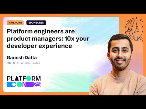 Platform engineers are product managers: 10x your developer experience