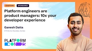 Platform engineers are product managers: 10x your developer experience