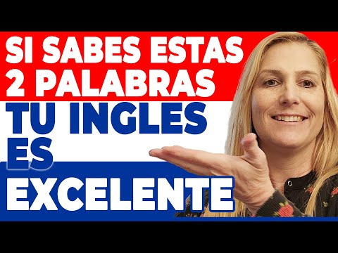 Si SABES Usar ESTAS Palabras, tu Inglés es EXCELENTE!