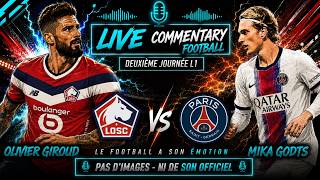 🔴⚪ LOSC LILLE - PARIS SG LIVE COMMENTARY | LE LOSC VEUT FAIRE TOMBER PARIS ! | 🔥 ALLEZ LE LOSC 🔴⚪🔴🔵