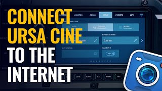 Connecting Blackmagic URSA Cine to the Internet
