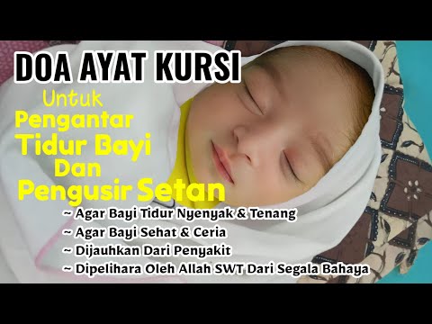 DOA AYAT KURSI UNTUK PENGANTAR TIDUR BAYI DAN PENGUSIR SETAN