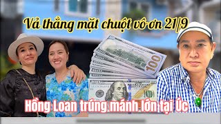 21/9 Em Gái Chị Ni Bức Xúc Vả Thẳng Mặt VC Chuột Chê Ni Nghèo, Hồng Loan Nhận Tiền Khủng Tại Úc