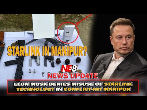 ELON MUSK DENIES MISUSE OF STARLINK TECHNOLOGY IN CONFLICT-HIT MANIPUR