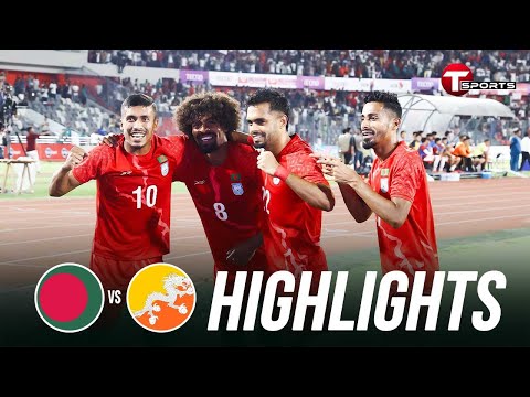 Highlights | Bangladesh vs Bhutan | FIFA Friendly Football Match | Football | T Sports