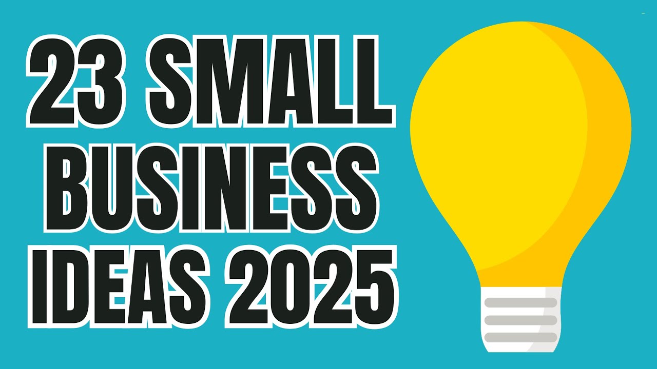 23 Small Business Ideas to Start a Small Business in 2025