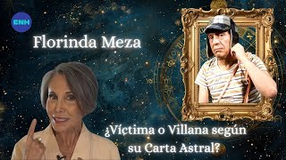 Florinda Meza: ¿Víctima o Villana según su Carta Astral?