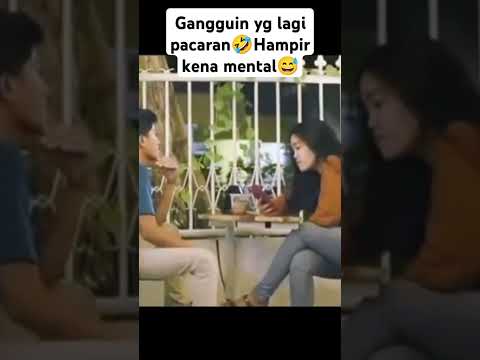 Gangguin Yg lagi pacaran🤣Hampir kena mental😅