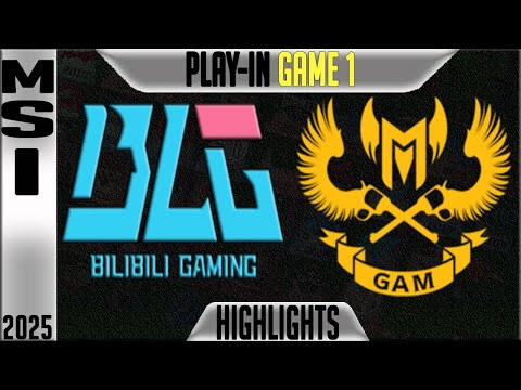 BLG vs GAM Highlights Game 1 | MSI 2025 PLAY INS Day 1 | Bilibili Gaming vs GAM Esports G1