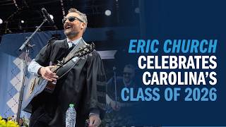 Eric Church Highlights a 'Carolina' Commencement