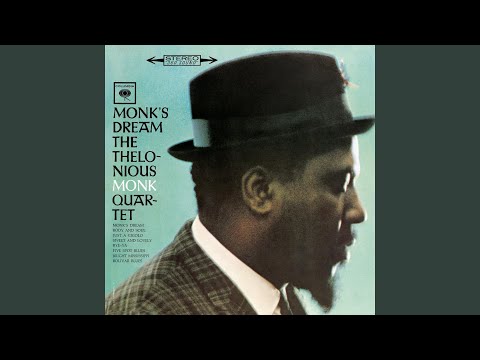 Sweet and Lovely · Thelonious Monk
Monk's Dream