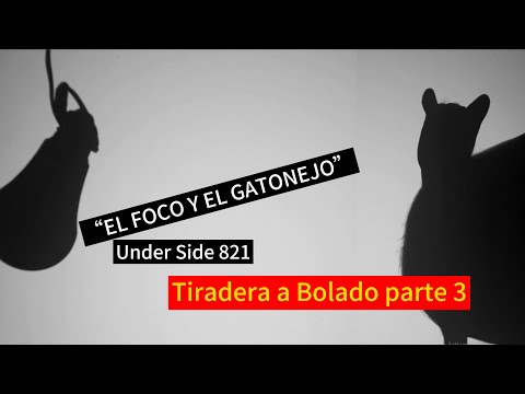 EL FOCO Y EL GATONEJO - UNDER SIDE 821 (TIRADERA A BOLADO) PARTE 3