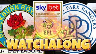 Blackburn Rovers vs QPR | 🔴 LIVE: 2026/27 EFL Championship Watchalong