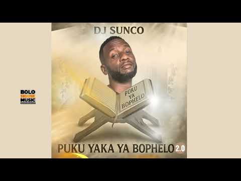 Dj Sunco - Puku Yaka Ya Bophelo (Official Audio)