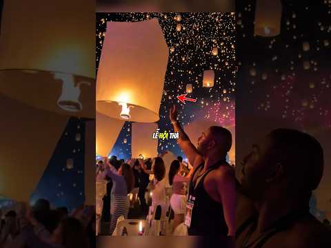 Đây chính là lý do vì sao lễ hội thả đèn trời ở thái lan được coi là một thảm hoạ 😮