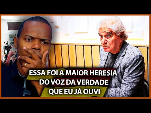 A MAIOR HERESIA DO VOZ DA VERDADE