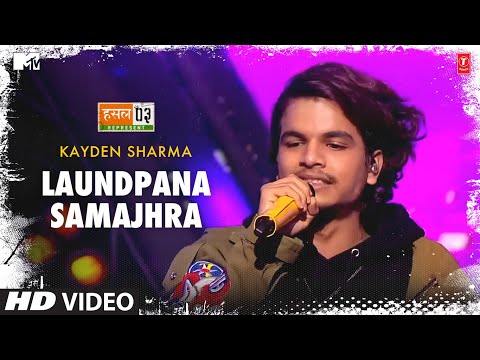 Laundpana Samajhra: Kayden Sharma, Karan Kanchan | Mtv Hustle Season 3 Represent