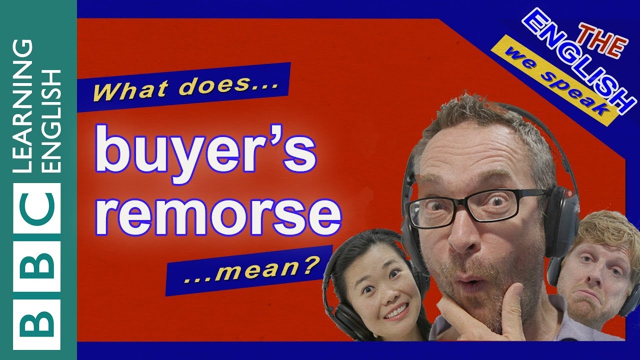 What does 'buyer's remorse' mean?