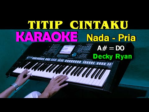 TITIP CINTAKU – H. Ona Sutra (Decky Ryan) KARAOKE HD