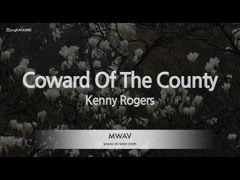 Kenny Rogers-Coward Of The County (Karaoke Version)