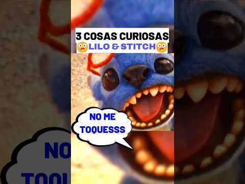 😯3 COSAS CURIOSAS DE LILO Y STITCH