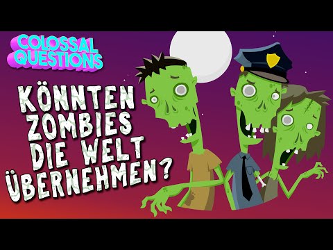 Könnten Zombies die Welt übernehmen? | GIGANTISCHE FRAGEN