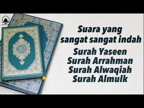 QURAN MERDU (YASEEN ARRAHMAN ALWAQIAH ALMULK) Penenang Hati dan Pikiran