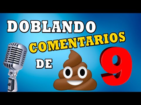 Doblando comentarios de 💩 9