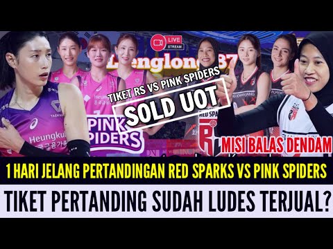 WOW❗1 Hari Jelang Pertandingan Red Sparks VS Pink Spiders❗Tiket Pertandingan Sudah Ludes Terjual❓