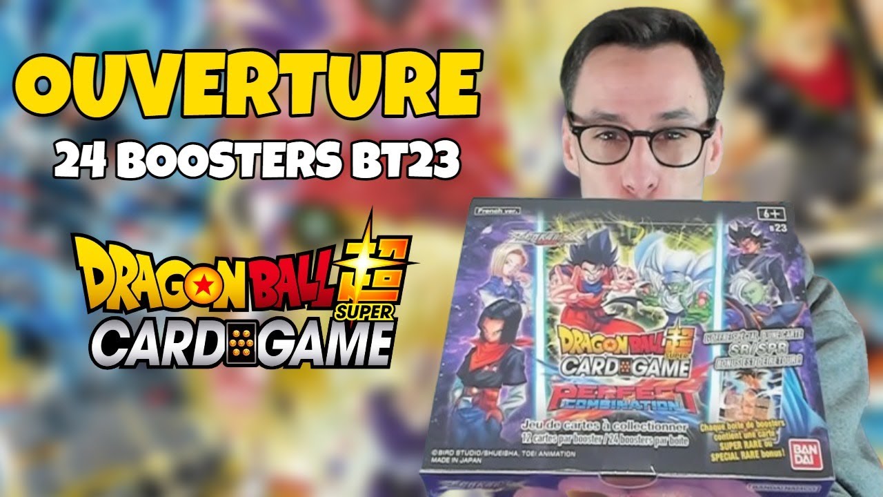 OUVERTURE DE 24 BOOSTERS  PERFECT COMBINATION BT23 - DRAGON BALL SUPER CARD GAME FR