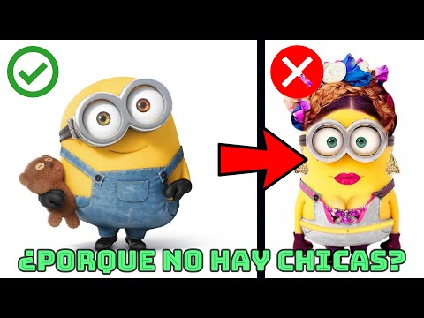 ¿Porque No Hay MINION CHICAS?