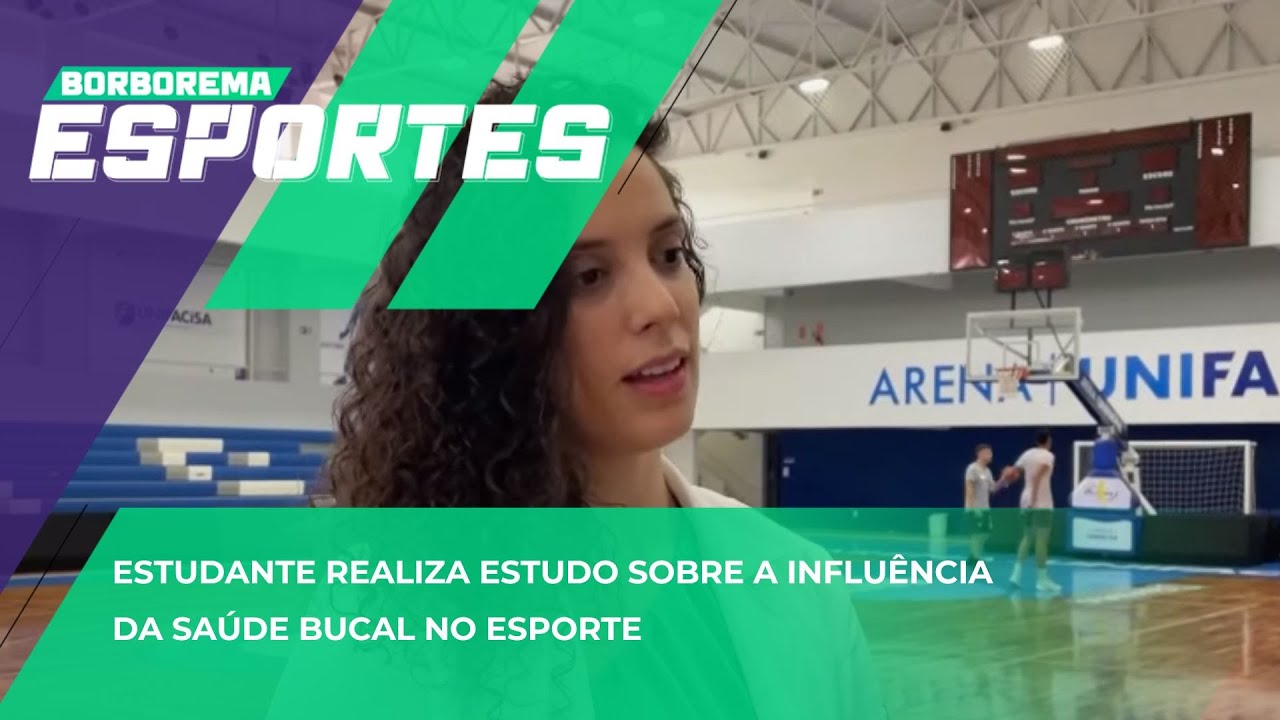 Estudante realiza estudo sobre a influência da saúde bucal no esporte