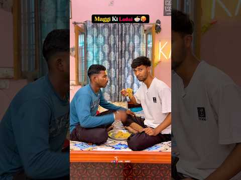 Maggi Ki Ladai ๐๐ก๐#shorts #comedy #funny #trending