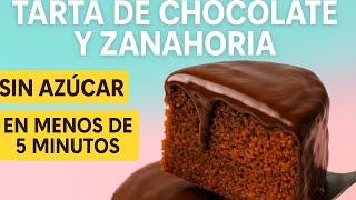 La Tarta de Chocolate y Zanahoria SIN AZÚCAR más FÁCIL y RÁPIDA del mundo!