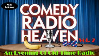 All Night Old Time Radio Shows | Comedy Radio Heaven Vol. 2 | Classic Funny OTR | 8 Hours!