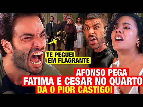 VALE TUDO: RESUMO SEXTA 11/07 Afonso PEGA FÁTIMA E CÉSAR NO QUARTO E PUNE OS DOIS com 1 DETALHE!