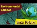Exploring the Causes and Types of Water Pollution