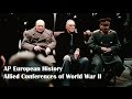Key Allied Conferences of World War 2