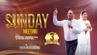 SUNDAY SERVICE WITH PROPHET MANISH GILL & PASTOR AARTI GILL (03-08-2025)