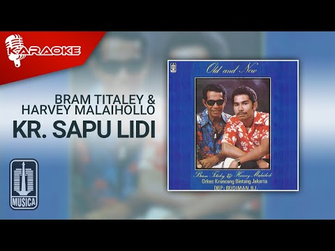 Bram Titaley dan Harvey Malaihollo – Kr. Sapu Lidi (Official Karaoke Video)