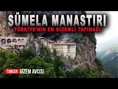 TÜRKİYE'NİN EN GİZEMLİ TAPINAĞI - SÜMELA MANASTIRI ve SIRLARI