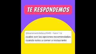 Te Respondemos #6 - ¿Qué como en RESTAURANTES?
