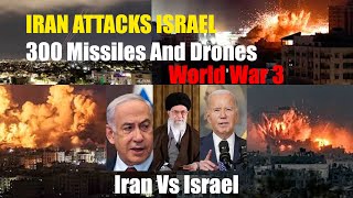 IRAN ATTACKS ISRAEL with 300 Missiles and Drones | Israel vs Iran