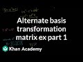 Matrix Transformations and Change of Basis