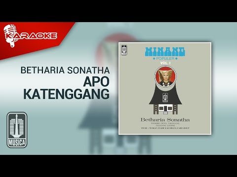 Betharia Sonatha – Apo Katenggang (Official Karaoke Video)