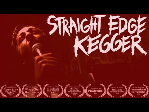 STRAIGHT EDGE KEGGER Official Trailer (2019)