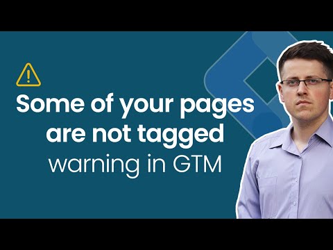 Some of your pages are not tagged warning in Google Tag Manager