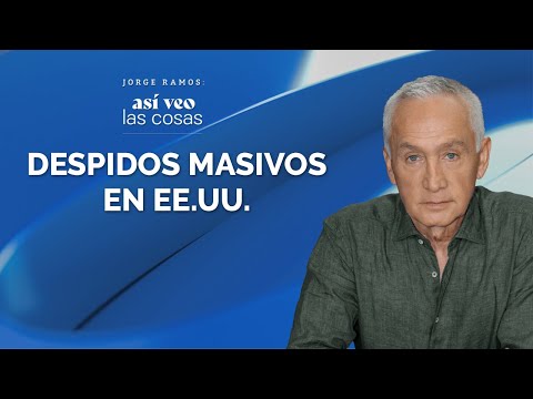 Despidos Masivos en EE.UU., trabajadores sin salario y voces latinas en Hollywood