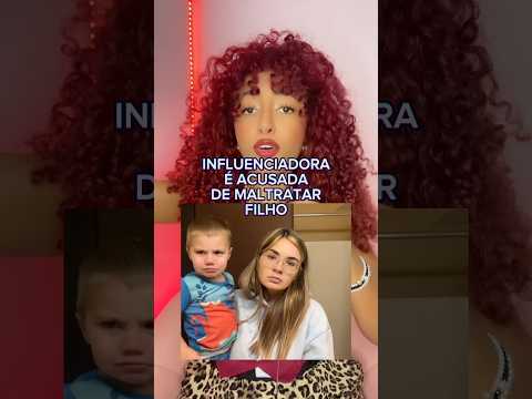 INFLUENCIADORA É ACUSADA DE MAL******* FILHO… #shorts #polemica #noticiaspopulares #noticias #fofoca