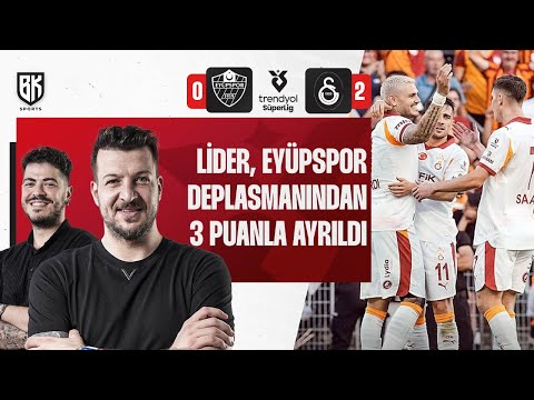 MAÇ SONU | Eyüpspor 0 - 2 Galatasaray | Batuhan Karadeniz | Oğuzhan Öztürk